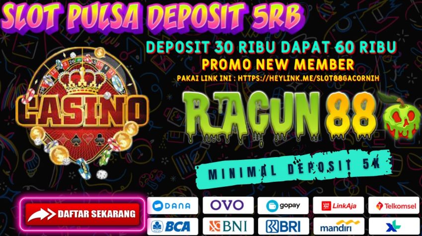 RACUN88 Slot Deposit Pulsa 5RB