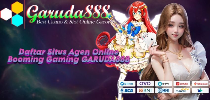 Daftar Situs Agen Online Booming Gaming GARUDA888