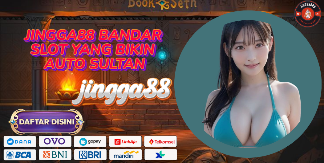 JINGGA88 BANDAR SLOT YANG BIKIN AUTO SULTAN