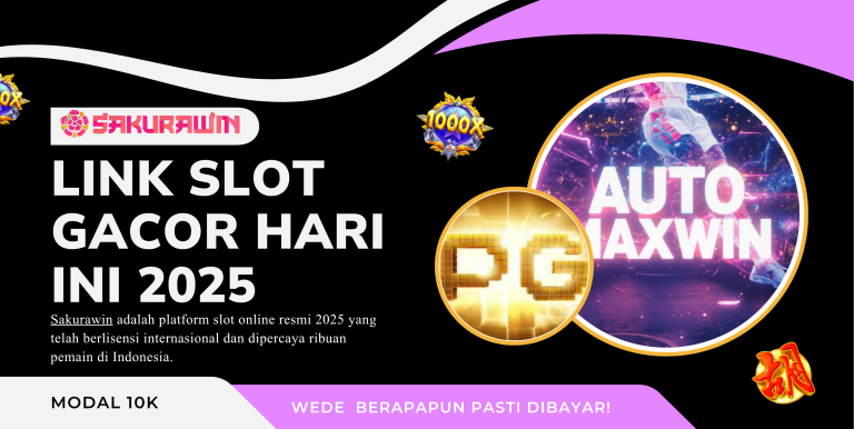 LINK SLOT GACOR HARI INI SAKURAWIN